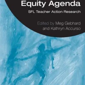 In Pursuit of a Multilingual Equity Agenda: SFL Teacher Action Research Cheap