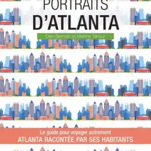 Portraits d'Atlanta: Atlanta par ceux qui y vivent Free Returns