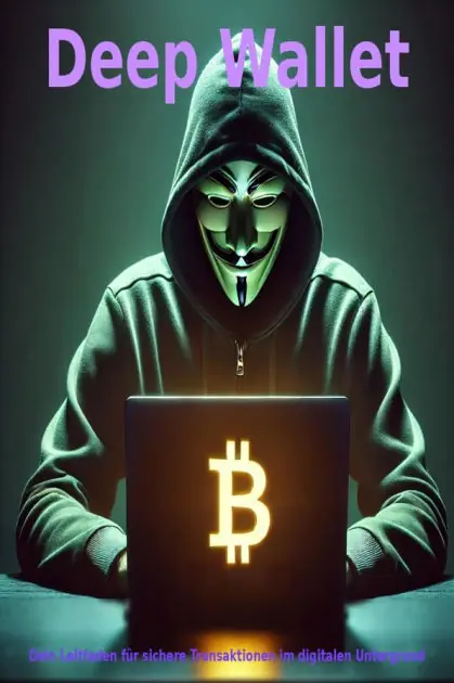 Buy Today Deep Wallet: Dein Leitfaden für sichere Transaktionen im digitalen Untergrund