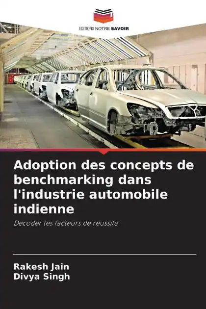 Adoption des concepts de benchmarking dans l'industrie automobile indienne Fast Shipping