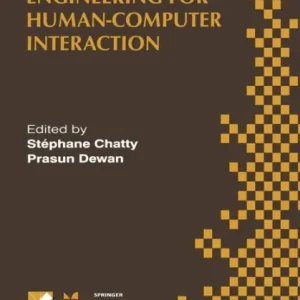 Engineering for Human-Computer Interaction: IFIP TC2/TC13 WG2.7/WG13.4 Seventh Working Conference on Engineering for Human-Computer Interaction September 14-18, 1998, Heraklion, Crete, Greece Buy Today