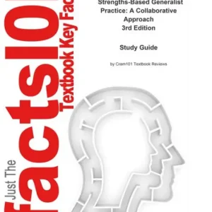 Deal Strengths-Based Generalist Practice, A Collaborative Approach
