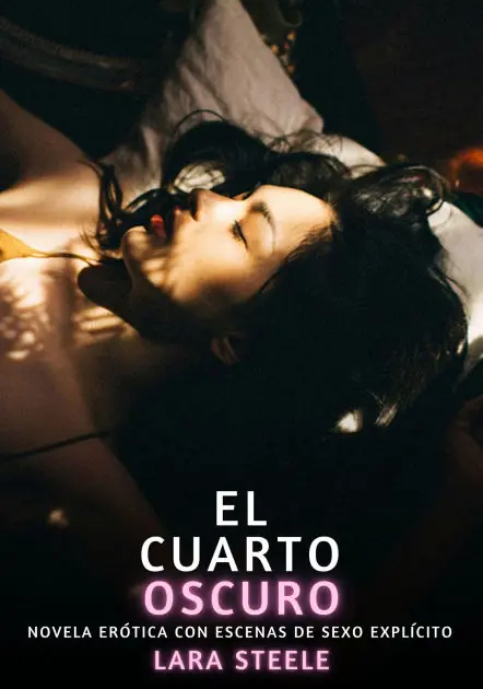 El Cuarto Oscuro: Novela Erótica con Escenas de Sexo Explícito - para Adultos Weekend Sale