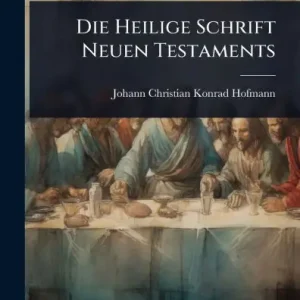 New Arrival Die Heilige Schrift Neuen Testaments