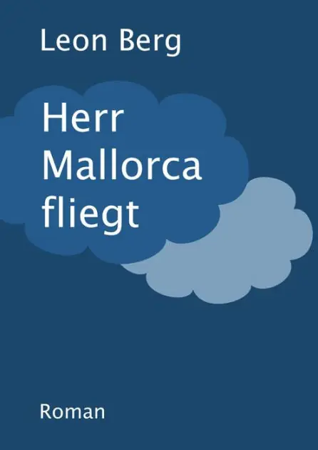 Limited Offer Herr Mallorca fliegt: Roman