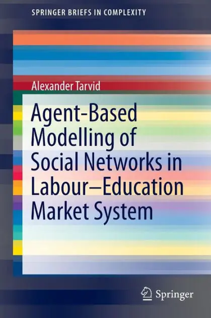 Modern Agent-Based Modelling of Social Networks in Labour-Education Market System