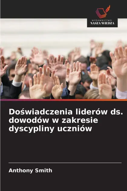 Secure Checkout Doświadczenia lider�w ds. dowod�w w zakresie dyscypliny uczni�w