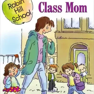 Popular Class Mom: Ready-to-Read Level 1