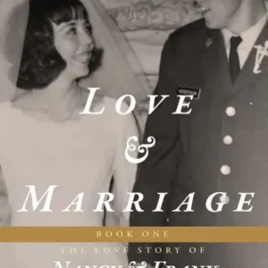 Love & Marriage: Book I: The Love Story of Nancy & Frank Budget