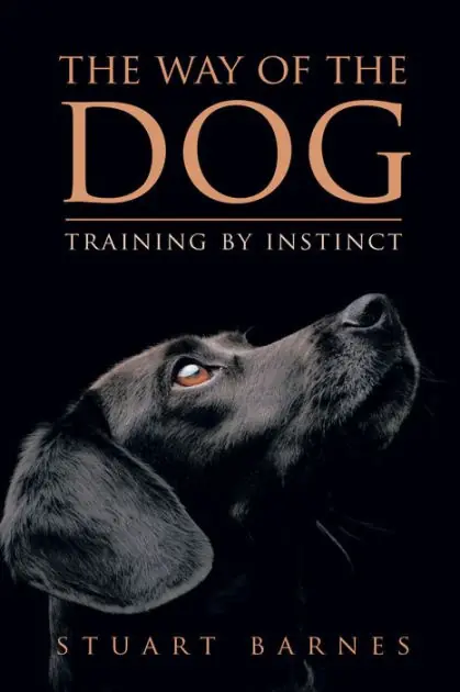 The Way of the Dog: Training by Instinct Reduced Price