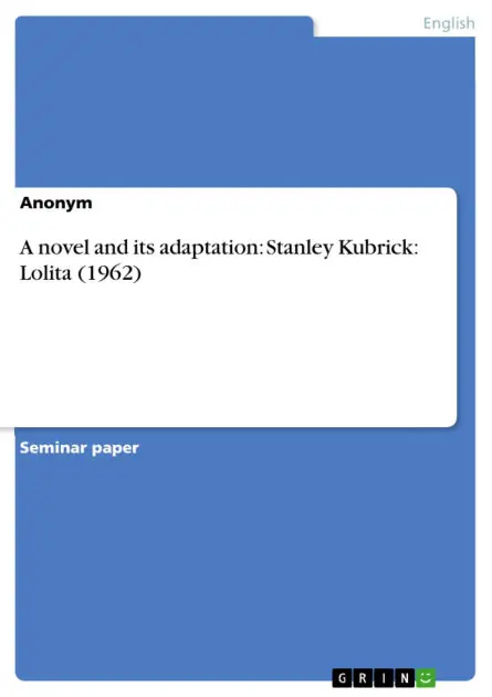Direct From Factory A novel and its adaptation: Stanley Kubrick: Lolita (1962)