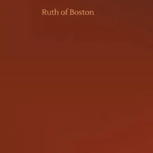 Genuine Ruth of Boston