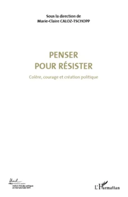 Penser pour résister (Volume 4): Colère, courage et création politique Hot Picks