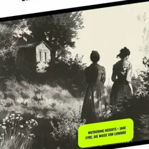 Budget Die besten Klassiker von Geschwister Brontë: Wuthering Heights + Jane Eyre, die Waise von Lowood