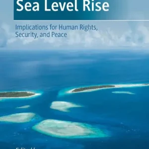 Sea Level Rise: Implications for Human Rights, Security, and Peace Secure Checkout