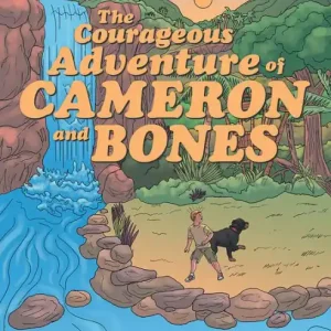 The Courageous Adventure of Cameron and Bones Sale