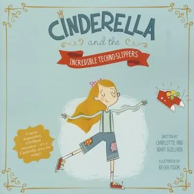 Cinderella and the Incredible Techno-Slippers Low Price