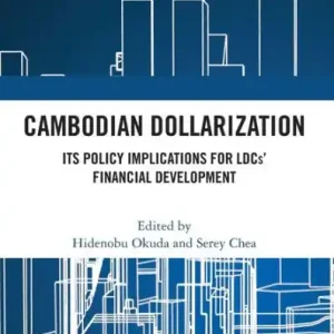 Price Cut Cambodian Dollarization: Its Policy Implications for LDCs' Financial Development