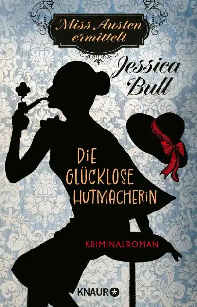 While Supplies Last Miss Austen ermittelt. Die glücklose Hutmacherin: Kriminalroman Cosy Crime meets Regency Romance