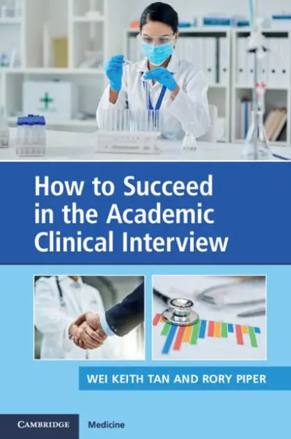 Authentic How to Succeed in the Academic Clinical Interview