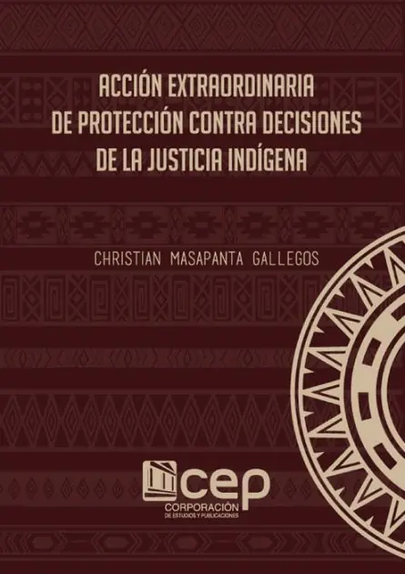 Genuine Acción extraordinaria de protección contra decisiones de la justicia indígena