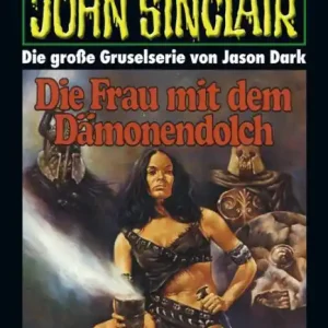 John Sinclair 275: Die Frau mit dem Dämonendolch Special Discount