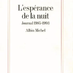 L'Espérance de la nuit: Journal 1985-1993 In Demand