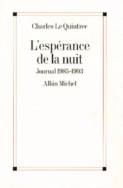 L'Espérance de la nuit: Journal 1985-1993 In Demand