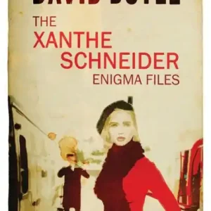 The Xanthe Schneider Enigma Files Buy Direct