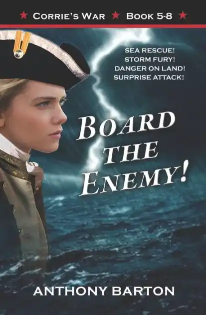 Board the Enemy!: Sea Rescue! Storm Fury! Danger on Land! Surprise Attack! Express Delivery