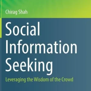 Save Now Social Information Seeking: Leveraging the Wisdom of the Crowd