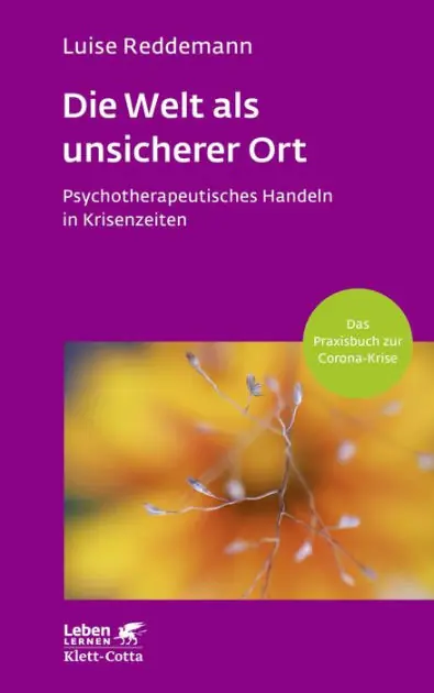 Die Welt als unsicherer Ort (Leben Lernen, Bd. 328): Psychotherapeutisches Handeln in Krisenzeiten (Corona-Praxisbuch) Limited Offer