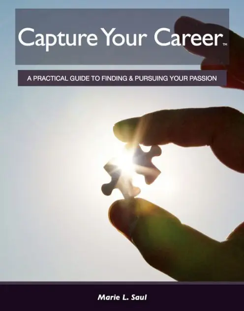 Capture Your Career: A Practical Guide to Finding and Pursuing Your Passion Mega Sale
