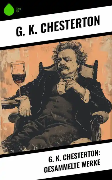Popular G. K. Chesterton: Gesammelte Werke