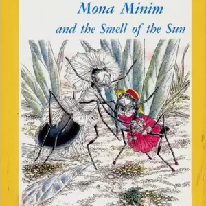 Bargain Mona Minum and the Smell of the Sun