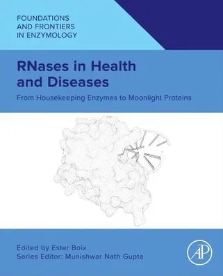 Certified RNases in Health and Diseases: From Housekeeping Enzymes to Moonlight Proteins