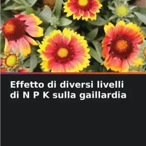 Effetto di diversi livelli di N P K sulla gaillardia Premium