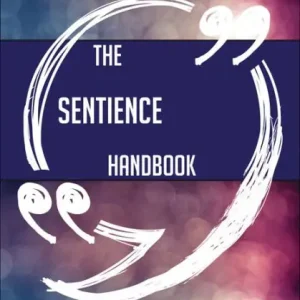 The Sentience Handbook - Everything You Need To Know About Sentience One Day Deal