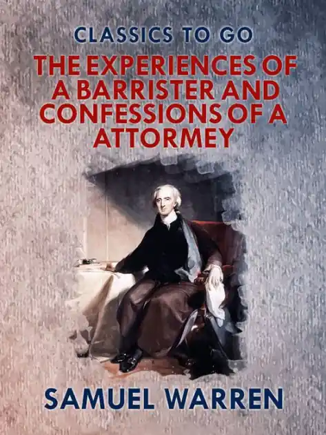 Professional Grade The Experiences Of A Barrister, And Confessions Of An Attorney