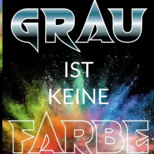 Grau ist keine Farbe Best Seller