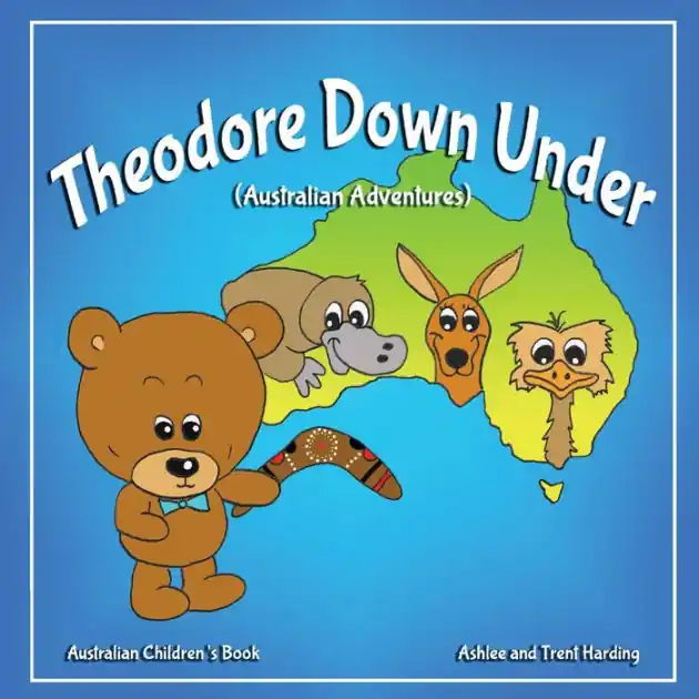 Australian Children's Book: Theodore Down Under (Australian Adventures) Secure Checkout