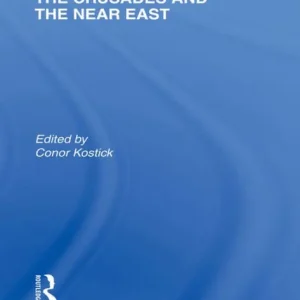Genuine The Crusades and the Near East: Cultural Histories