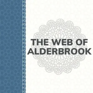 Today Only The Web of Alderbrook