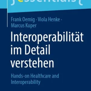 Interoperabilität im Detail verstehen: Hands-on Healthcare & Interoperability Budget