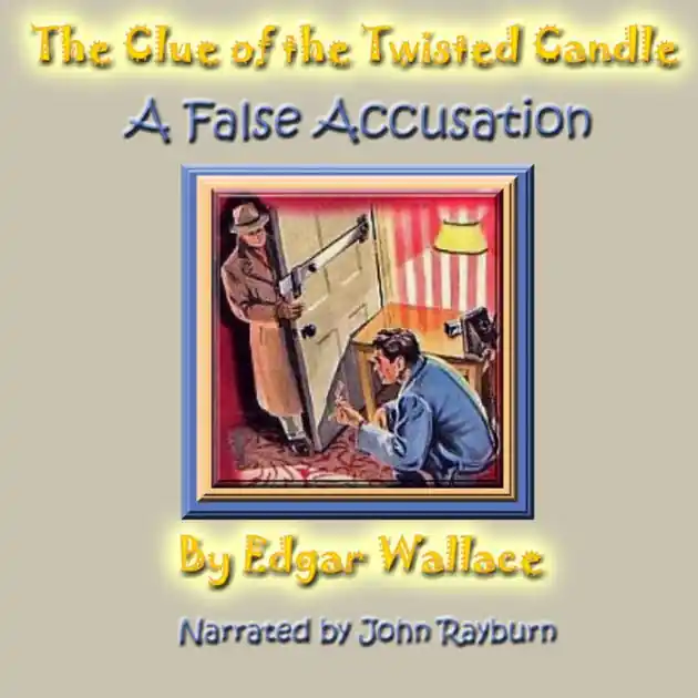 The Clue of the Twisted Candle: A False Accusation Viral