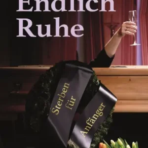 Limited Offer Endlich Ruhe: Sterben für Anfänger