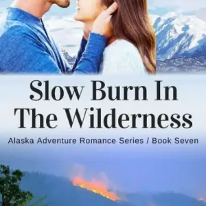 Slow Burn In The Wilderness Exclusive