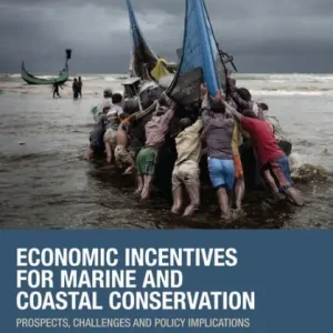 Original Economic Incentives for Marine and Coastal Conservation: Prospects, Challenges and Policy Implications