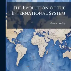 New Release The Evolution of the International System