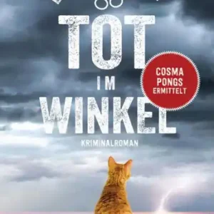 Tot im Winkel: Cosma Pongs ermittelt - Kriminalroman Crafted